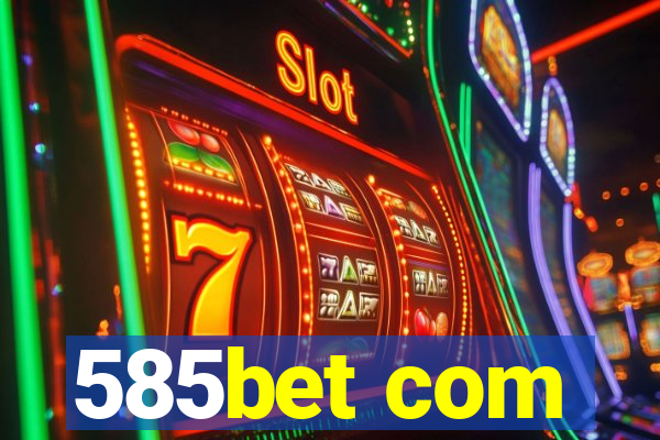 585bet com